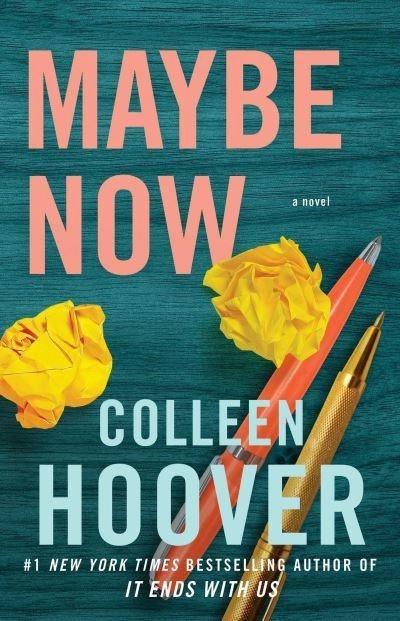 Maybe Now; Colleen Hoover; 2022