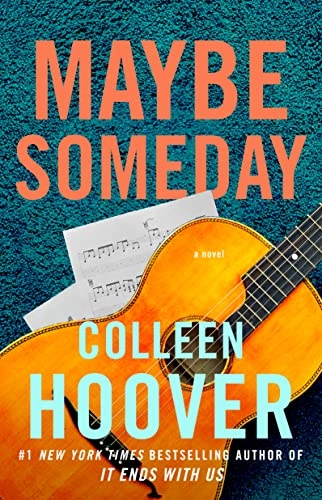 Maybe someday : a novel; Colleen Hoover; 2014
