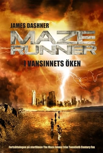 Maze runner. I vansinnets öken; James Dashner; 2014