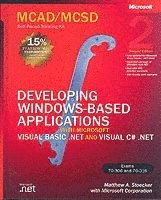 MCAD/MCSD Self-Paced Training Kit: Developing Windows-Based Applications wi; Matthew A. Stoecker, Corporation Microsoft; 2003