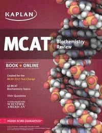 MCAT Biochemistry Review; Kaplan; 2014