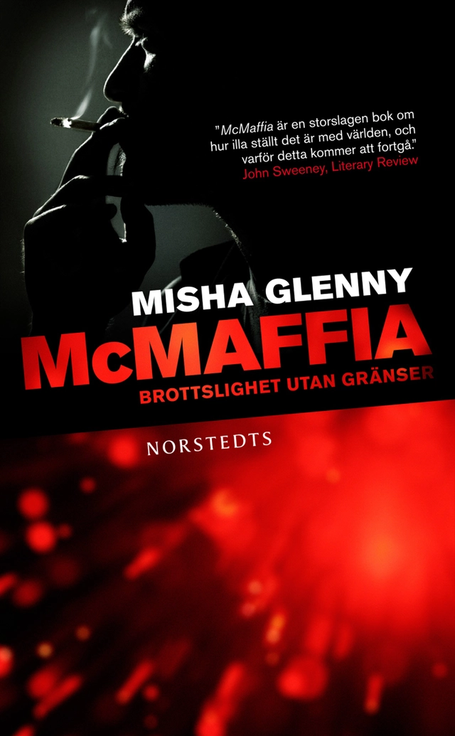 McMaffia : brottslighet utan gränser; Misha Glenny; 2010