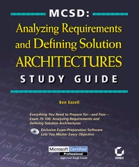 MCSD.: Analyzing requirements and defining solution architectures study guideMCSD Certification SeriesMCSD: Visual BASIC 6 Core Requirements, Michael Lee, ISBN 0782125824, 9780782125825Microsoft certified professional approved study guide; Ben Ezzell