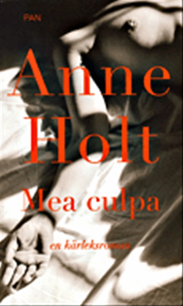 Mea culpa : en kärleksroman; Anne Holt; 1999