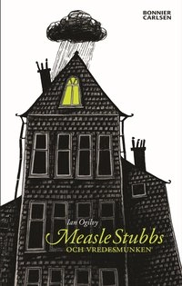 Measle Stubbs och vredesmunken; Ian Ogilvy; 2004