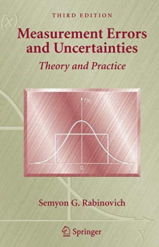Measurement errors and uncertainties : theory and practice; Semën G. Rabinovič; 2005