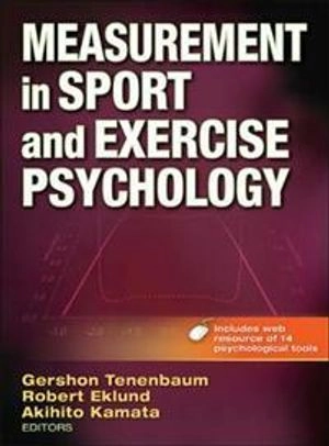 Measurement in sport and exercise psychology; Gershon. Tenenbaum, Robert C. Eklund, Akihito. Kamata; 2012