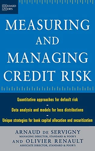 Measuring and managing credit risk; Arnaud de Servigny; 2004