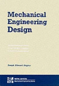 Mechanical Engineering Design; J. E Shigley; 1986