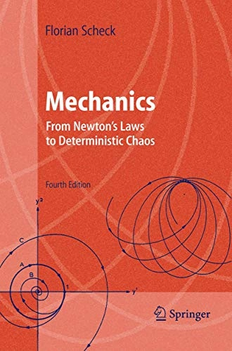 Mechanics : from Newton's laws to deterministic chaos; Florian Scheck; 2005