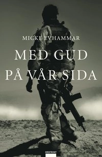 Med gud på vår sida; Micke Evhammar; 2011