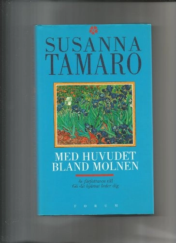Med huvudet bland molnen; Susanna Tamaro; 1999