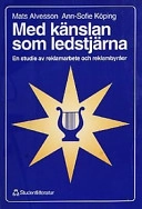 Med känslan som ledstjärna; M Alvesson, A-S Köping; 1993