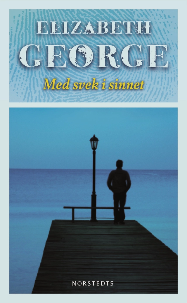 Med svek i sinnet; Elizabeth George; 2010