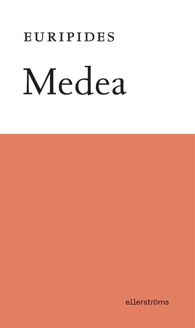 Medea; ca 480-406 f.Kr. Euripides; 2025