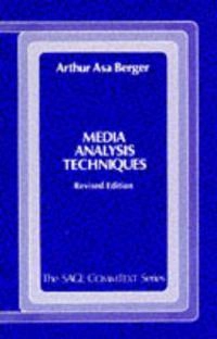 Media analysis techniques; Arthur Asa Berger; 1991