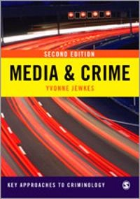 Media and crime; Yvonne. Jewkes; 2011