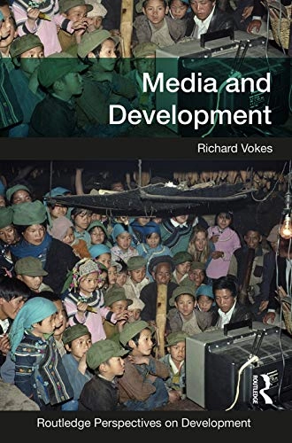 Media and development; Richard Vokes; 2018