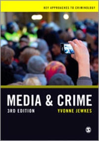 Media & crime; Yvonne Jewkes; 2015