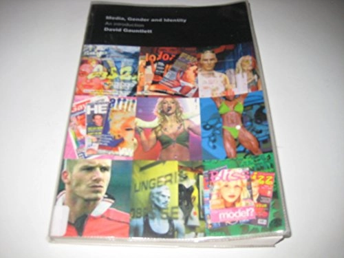 Media, gender and identity : an introduction; David Gauntlett; 2002