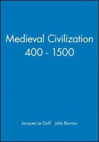 Mediaeval civilization, 400-1500; Jacques Le Goff, cole Pratique Des Hautes; 1990