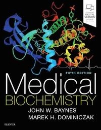 Medical biochemistry; John W. Baynes; 2019