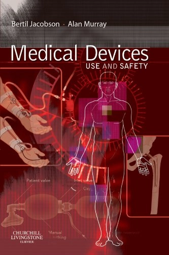 Medical devices : use and safety; Bertil Jacobson; 2007