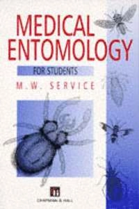 Medical Entomology for Students; Michael Service; 1996
