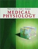 Medical physiology : a cellular and molecular approach; Walter F. Boron, Emile L. Boulpaep; 2003