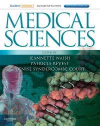 Medical Sciences [Elektronisk resurs]; Jeannette Naish; 2009