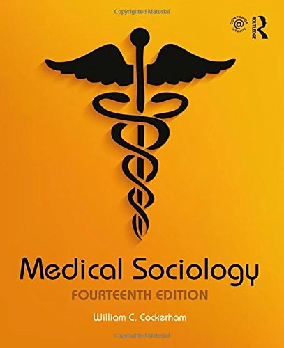 Medical Sociology; William C Cockerham; 2017