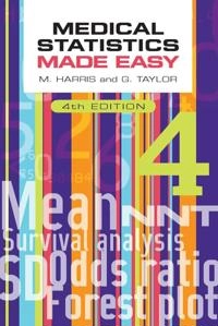 Medical statistics made easy; Michael Harris; 2021