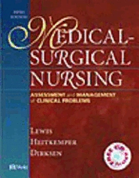 Medical-surgical nursing : assessment and management of clinical problems; Sharon Mantik Lewis, Margaret McLean Heitkemper, Shannon Ruff Dirksen; 2000