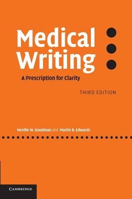 Medical writing : a prescription for clarity; Neville W. Goodman; 2006