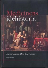 Medicinens idehistoria; Ingemar Nilsson, Hans Inge Peterson; 1998
