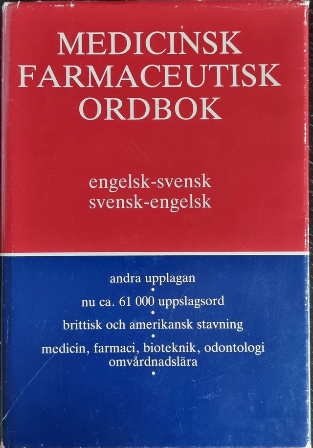 Medicinsk farmaceutisk ordbok : engelsk-svensk, svensk-engelsk = Medical pharmaceutical dictionary : English-Swedish, Swedish-English; Clive K. R. Cressy; 1988