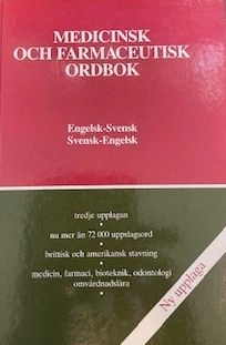 Medicinsk och farmaceutisk ordbok : engelsk-svensk, svensk-engelsk = Medical and pharmaceutical dictionary : English-Swedish, Swedish-English; Clive K. R. Cressy; 1991