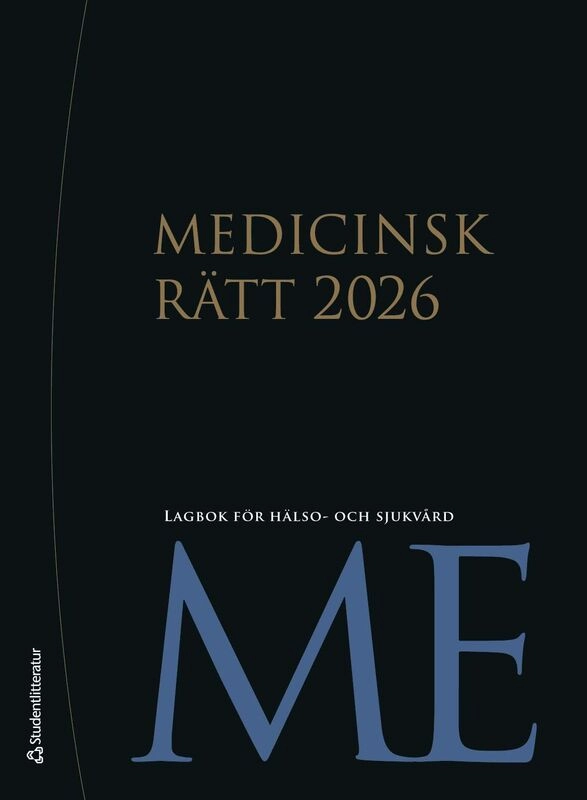 Medicinsk rätt 2026 : lagbok för hälso- och sjukvård; Sveriges Riksdag; 2026