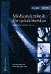 Medicinsk teknik för sjuksköterskor; E Björkman, K Karlsson; 2001
