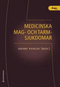 Medicinska mag- och tarmsjukdomar; Henry Nyhlin; 2008
