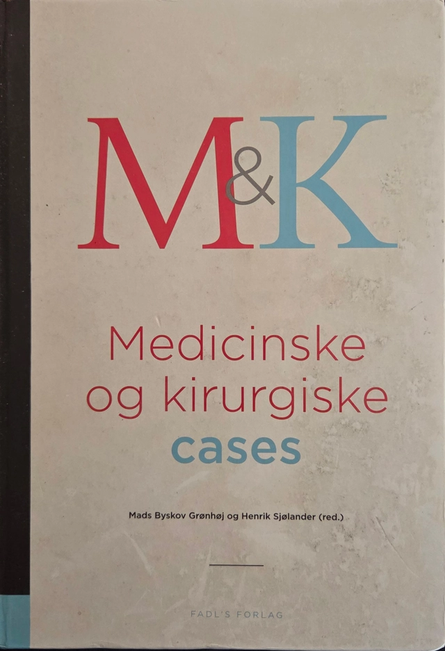 Medicinske og kirurgiske cases; Mads Byskov Grönhoj et al ; 2014