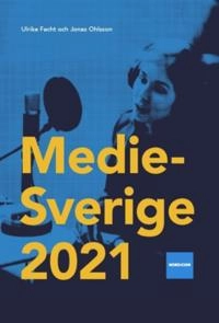 Medie-Sverige 2021; Ulrika Facht, Jonas Ohlsson; 2021