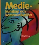 Mediekunskap o mediekommunikation; Hans-Erik Hallin; 2000