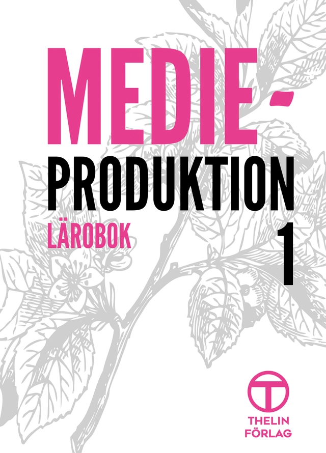 Medieproduktion 1 - Lärobok; Meg Marnon; 2015