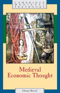Medieval economic thought; Diana Wood; 2002