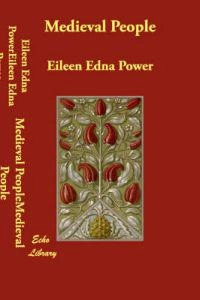 Medieval People; Eileen Edna Power; 2007