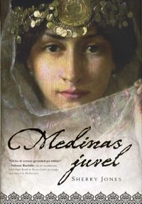 Medinas juvel; Sherry Jones; 2009