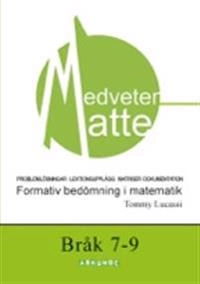 Medveten matte Bråk årskurs 7-9; Tommy Lucassi; 2015