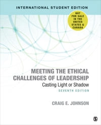 Meeting the ethical challenges of leadership : casting light or shadow; Johnson; 2021