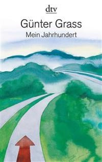 Mein Jahrhundert; Günter Grass; 2015
